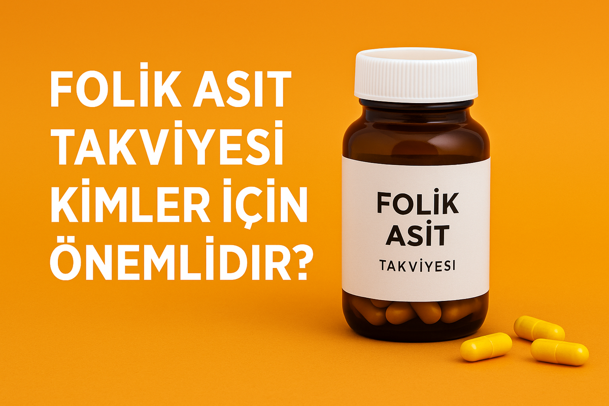 Folik Asit Takviyesi Kimler İçin Önemlidir?