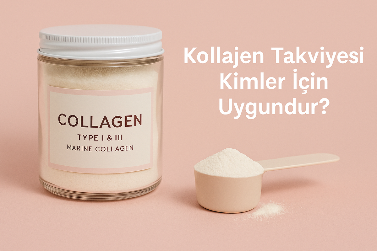 Kollajen Takviyesi Hakkında Bilmeniz Gerekenler